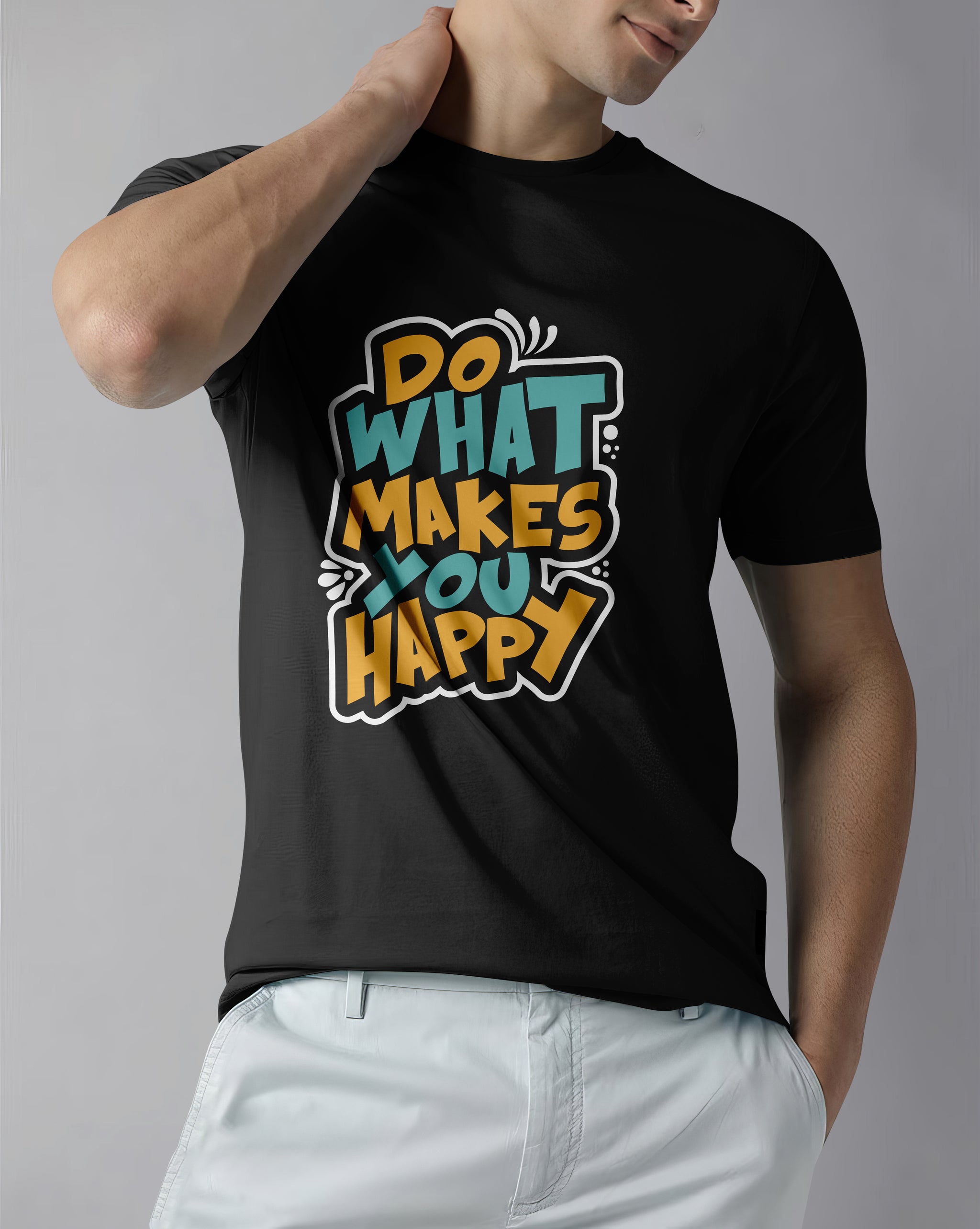 DO WHAT MAKES YOU HAPPY - REGULAR